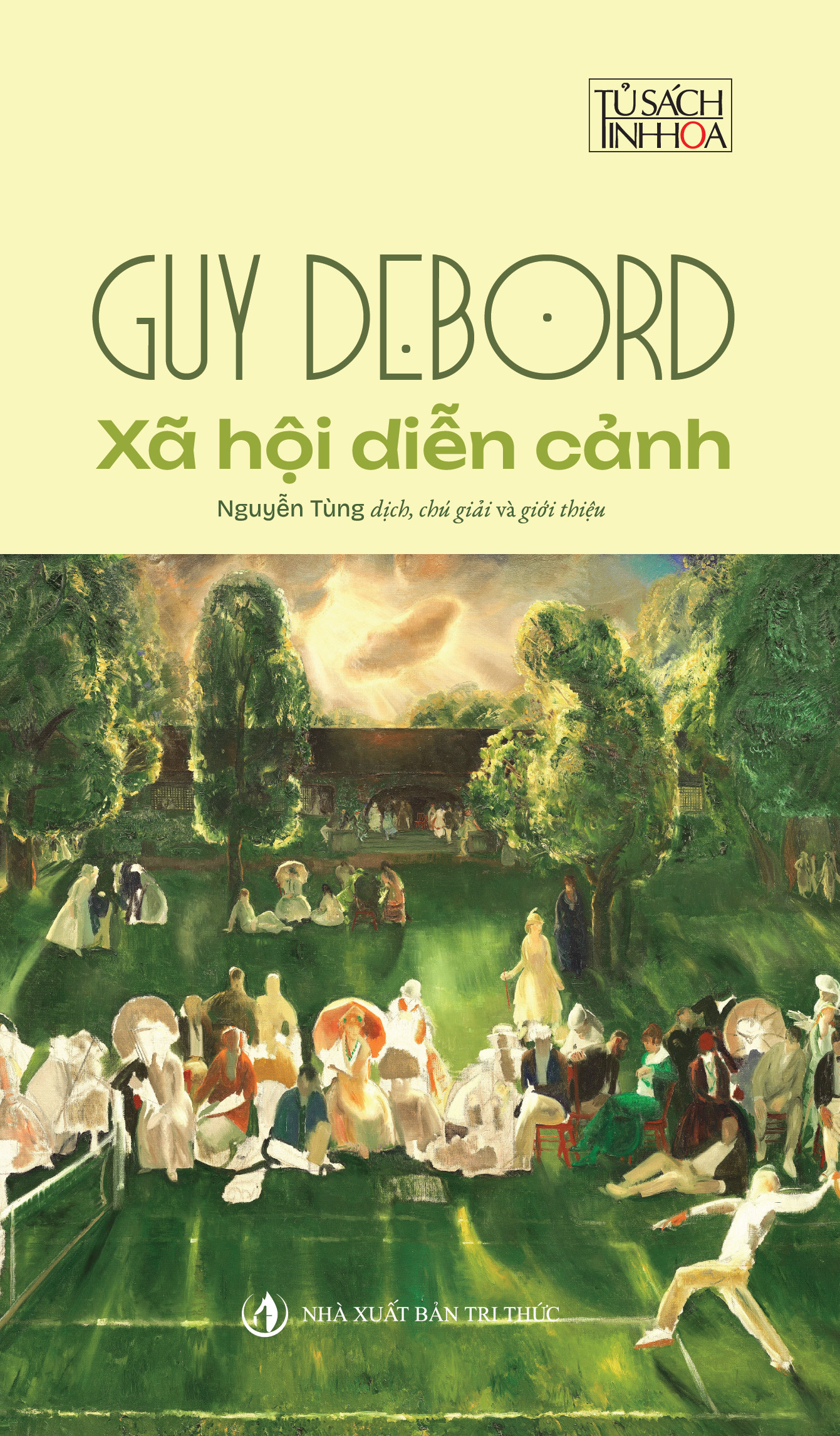 XÃ HỘI DIỄN CẢNH - Guy Debord – Nguyễn Tùng dịch – Nxb Tri Thức