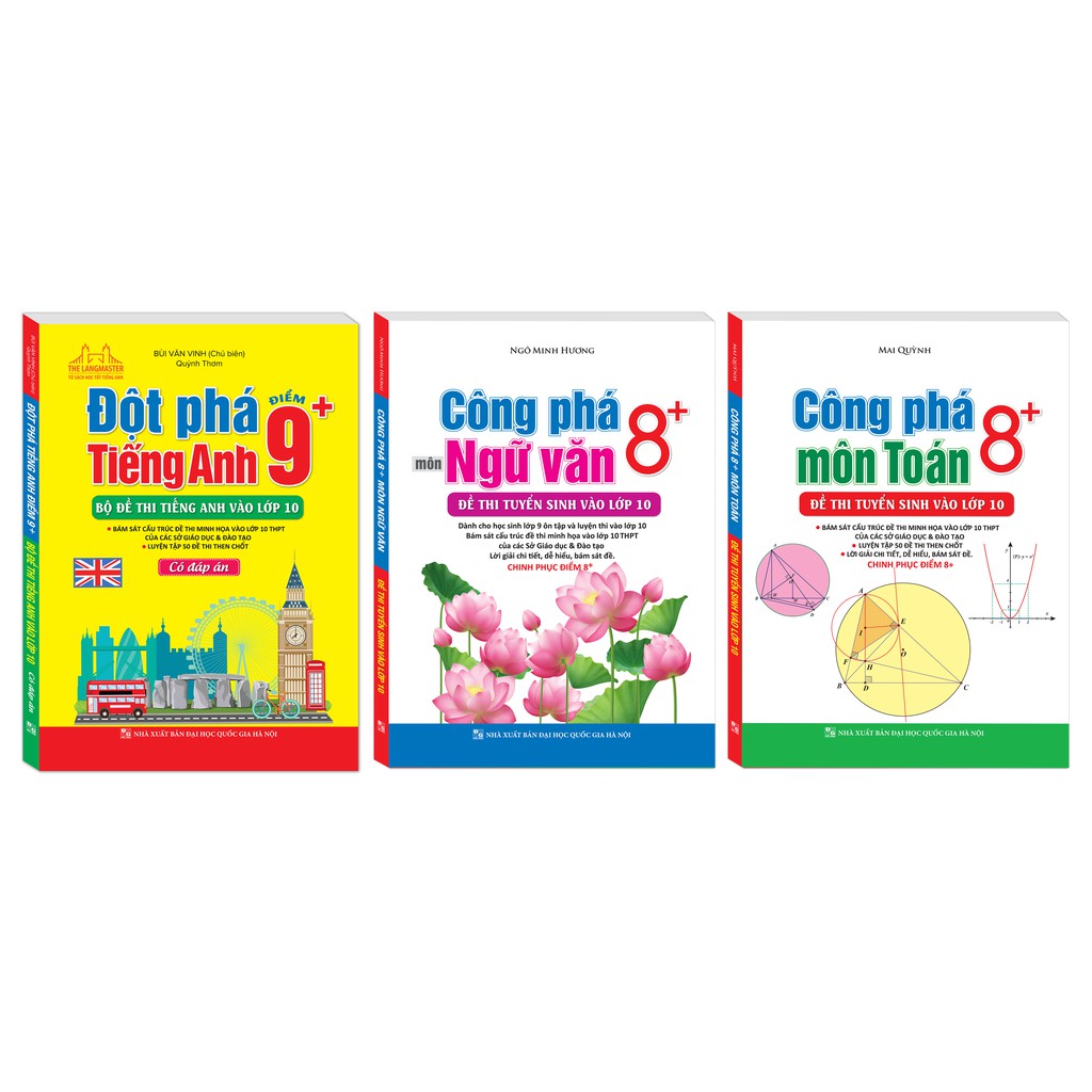 Combo đột phá Tiếng Anh 9+ , công phá Văn 8+ , công phá Toán 8+