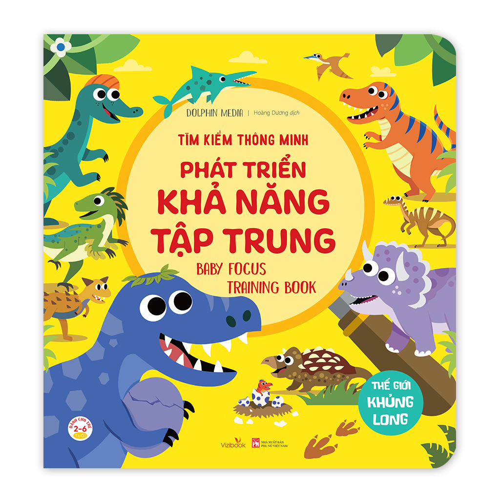Sách cho bé - Thế Giới Khủng Long - Tìm Kiếm Thông Minh Phát Triển Khả Năng Tập Trung - Dành cho trẻ từ 2-6 tuổi
