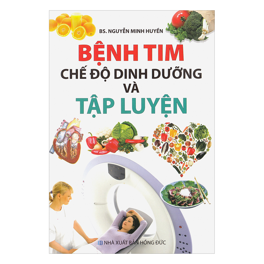 Bệnh Tim - Chế Độ Dinh Dưỡng Và Tập Luyện