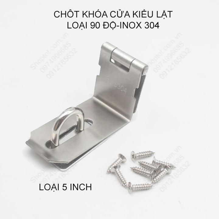 Chốt lật loại 90 độ, làm bằng inox 304 chắc chắn, có vị trí móc ổ khóa