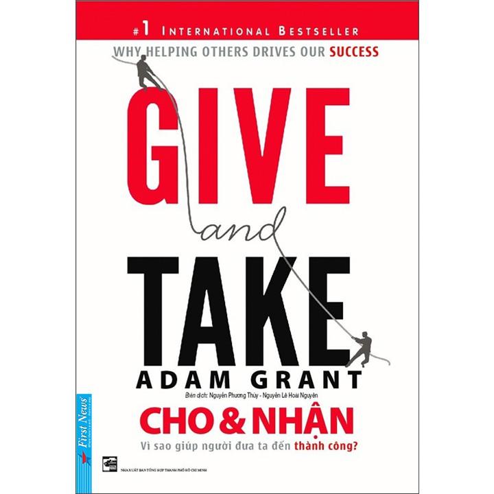 Sách - Combo Tác Giả Adam Grant (Tư duy ngược dịch chuyển thế giới + Cho và Nhận ) - FirstNews