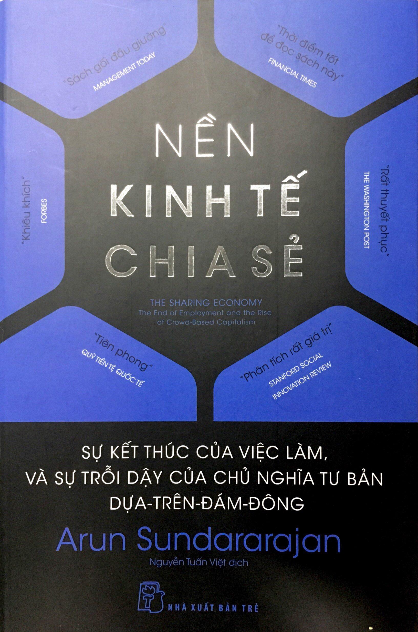 Sách - Nền Kinh Tế Chia Sẻ - Sự Kết Thúc Của Việc Làm, Và Sự Trỗi Dậy Của Chủ Nghĩa Tư Bản Dựa-Trên-Đám-Đông (Tái Bản 2018)