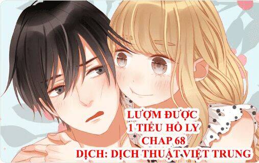 lượm được 1 tiểu hồ ly chapter 68 1
