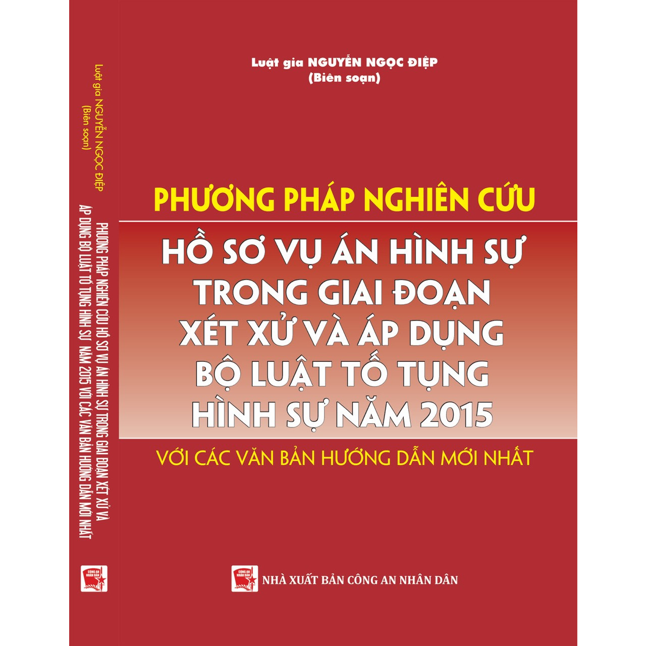 Phương Pháp Nghiên Cứu Hồ Sơ Vụ Án Hình Sự Trong Giai Đoạn Xét Xử Và Áp Dụng Bộ Luật Tố Tụng Hình Sự Năm 2015 Với Các Văn Bản Hướng Dẫn Mới Nhất