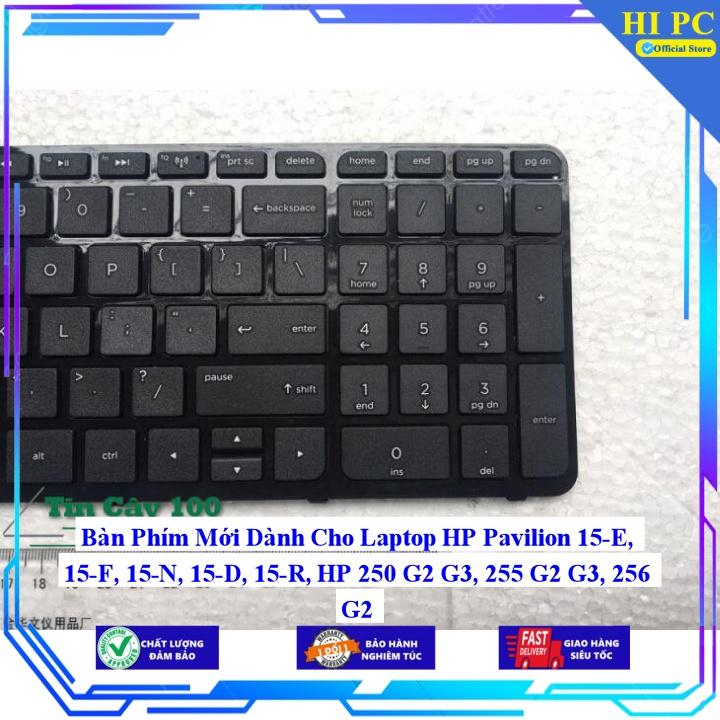 Bàn Phím Mới Dành Cho Laptop HP Pavilion 15-E 15-F 15-N 15-D 15-R HP 250 G2 G3 255 G2 G3 256 G2 - Hàng Nhập Khẩu mới 100%