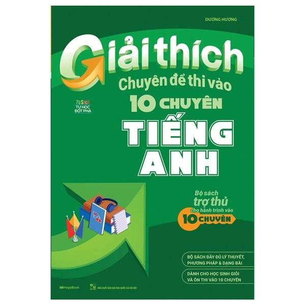 Giải Thích Chuyên Đề Thi Vào 10 Chuyên Tiếng Anh