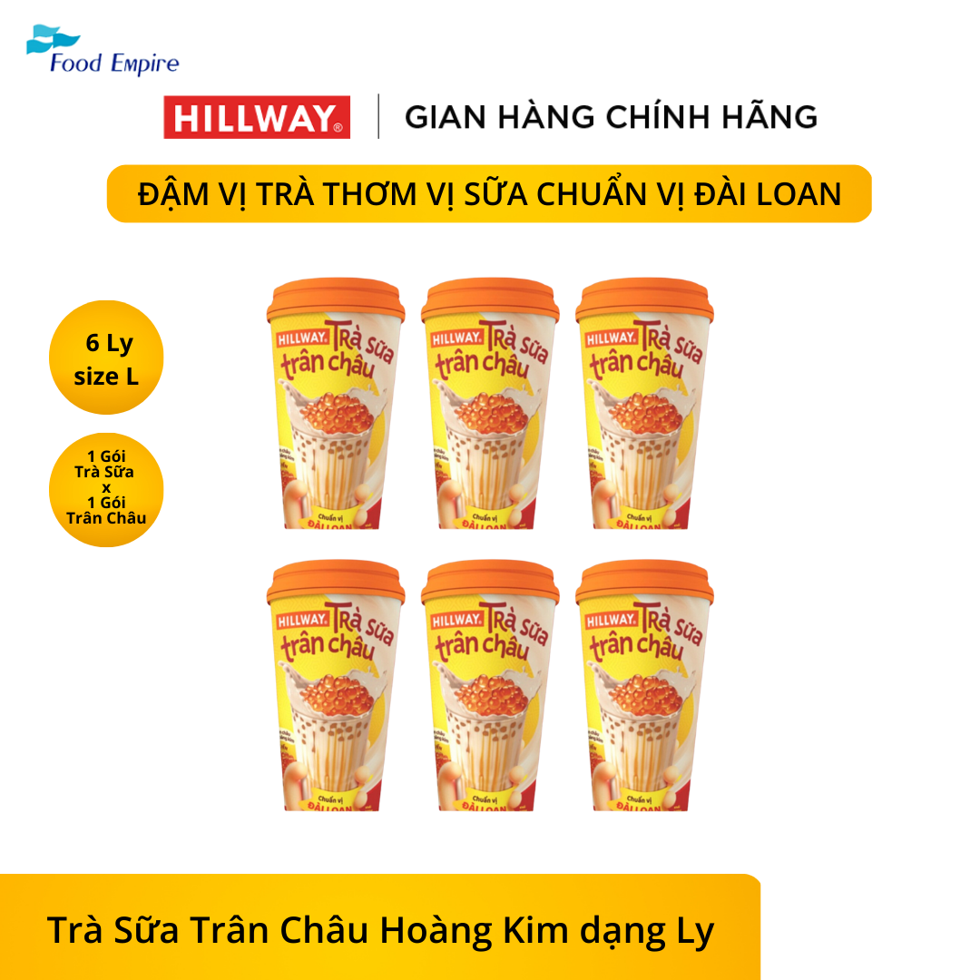 Combo 6 Trà Sữa Trân Châu Hoàng Kim Hillway dạng Ly  - Chuẩn vị Đài Loan size L (Ly 1 gói trà sữa, 1 gói trân châu)