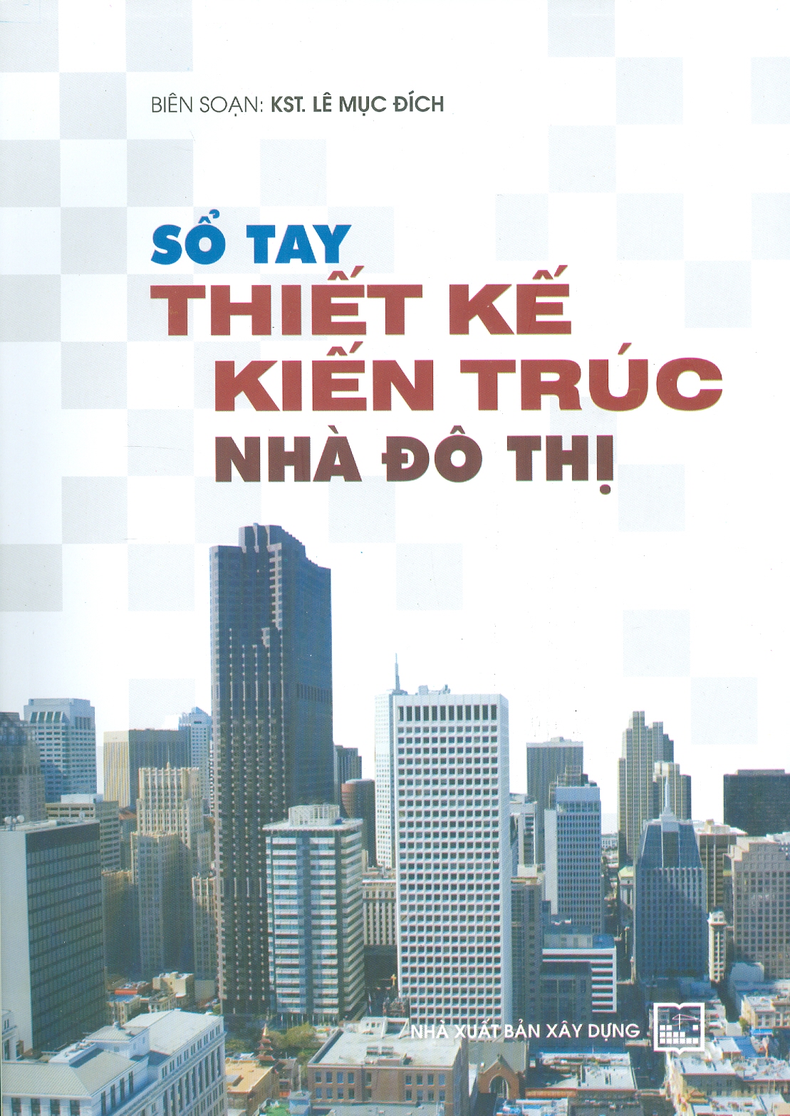 Sổ Tay Thiết Kế Kiến Trúc Nhà Đô Thị