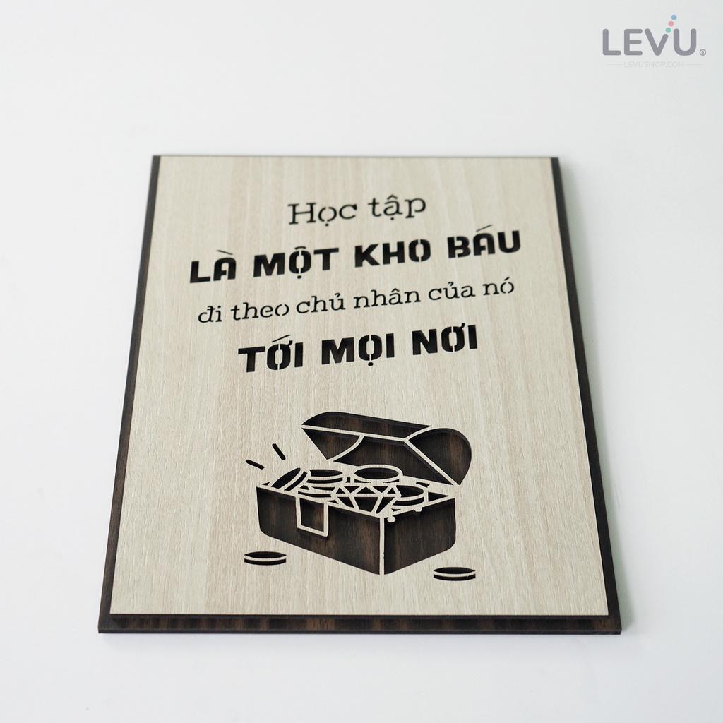 Tranh slogan LEVU LV073 "Học tập là một kho báu đi theo chủ nhân của nó đến mọi nơi"
