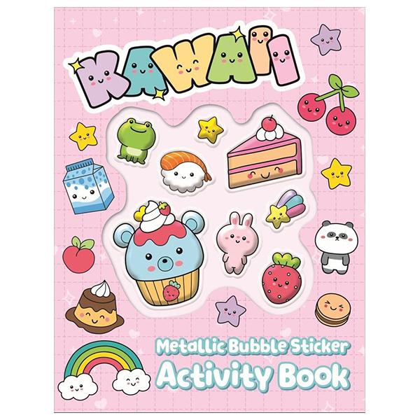 Sách ngoại văn: Metallic Bubble Sticker Activity Book - Kawaii