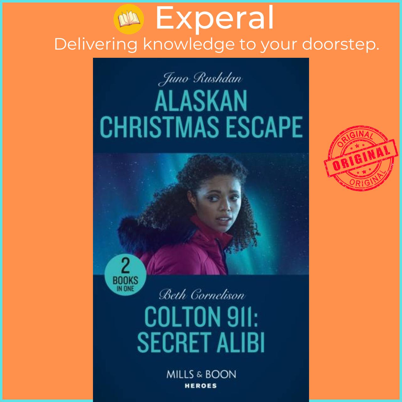Hình ảnh Sách - Alaskan Christmas Escape / Colton 911: Secret Alibi - Alaskan Christmas E by Juno Rushdan (UK edition, paperback)