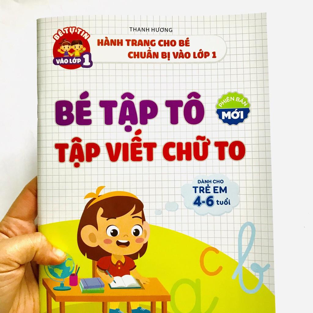 Bé tập tô_tập viết chữ to cho bé 4-6 tuổi_phiên bản mới nhất_chuẩn nxb Hà Nội