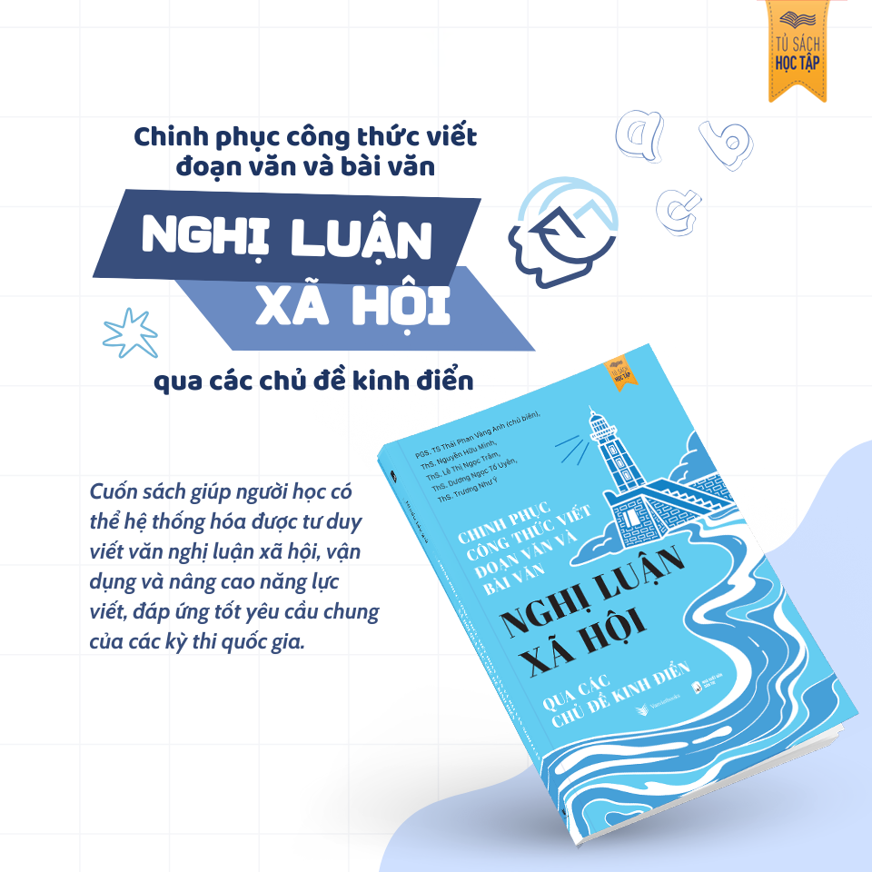 Sách - Chinh Phục Công Thức Viết Đoạn Văn Và Bài Văn Nghị Luận Xã Hội Qua Các Chủ Đề Kinh Điển