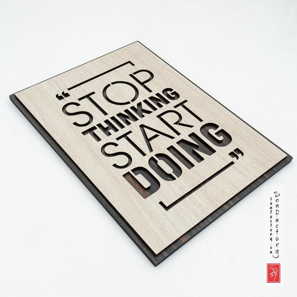 Tranh tạo động lực tiếng anh SAN-TR14 “Stop Thinking Start Doing