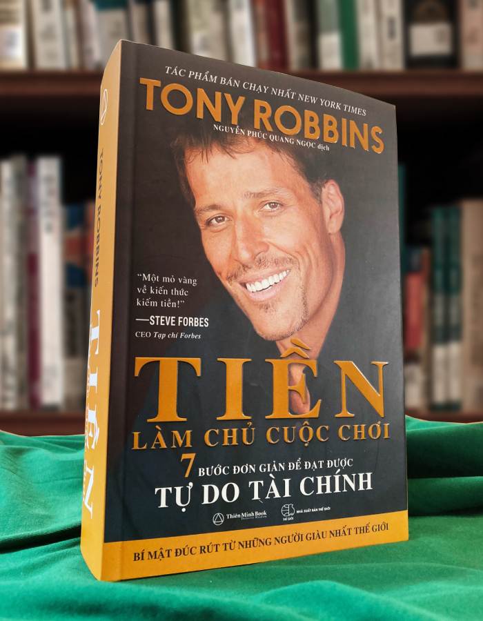 Tiền Làm Chủ Cuộc Chơi – Tony Robbins - Thiên Minh Books