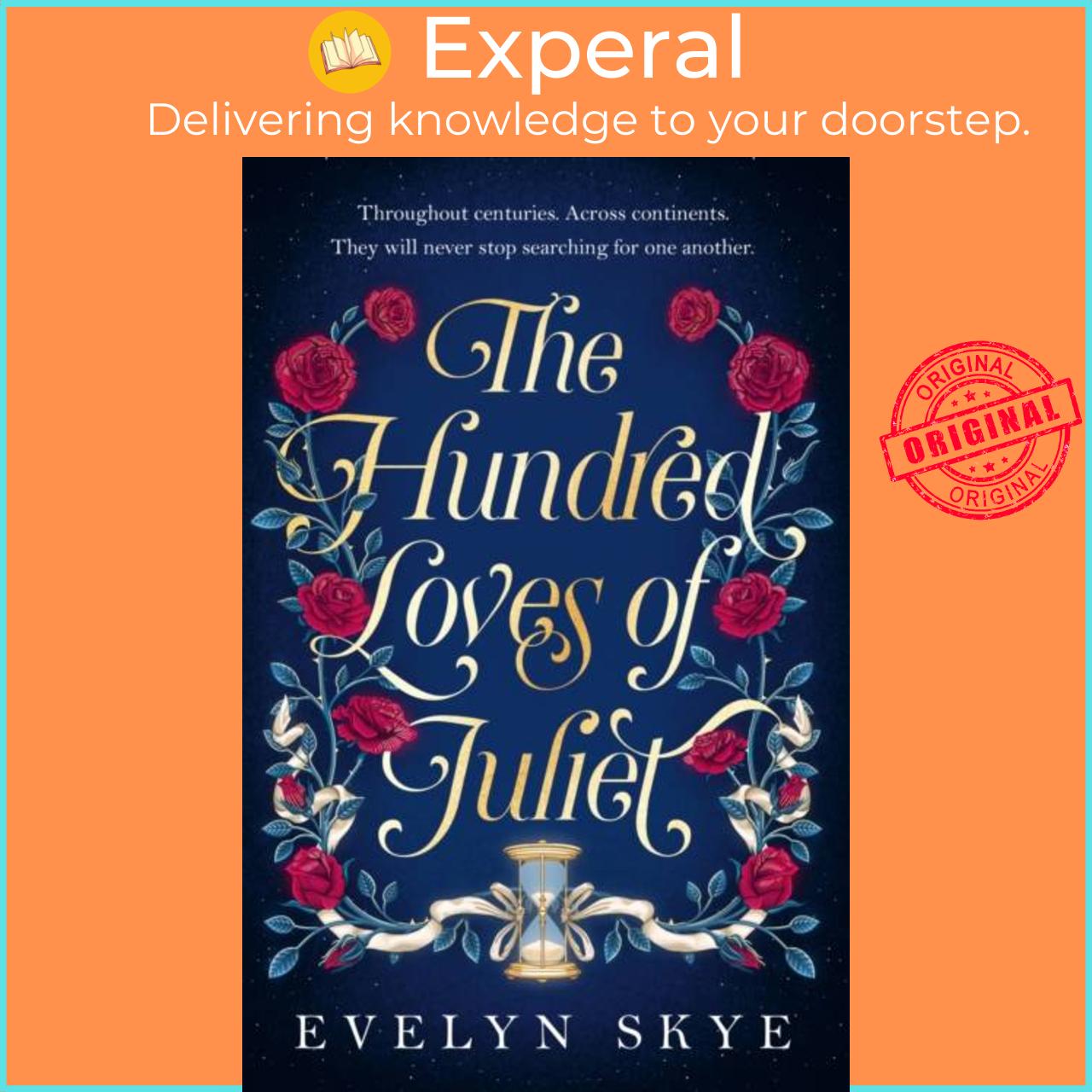 Sách - The Hundred Loves of Juliet - An epic reimagining of a legendary love stor by Evelyn Skye (UK edition, hardcover)