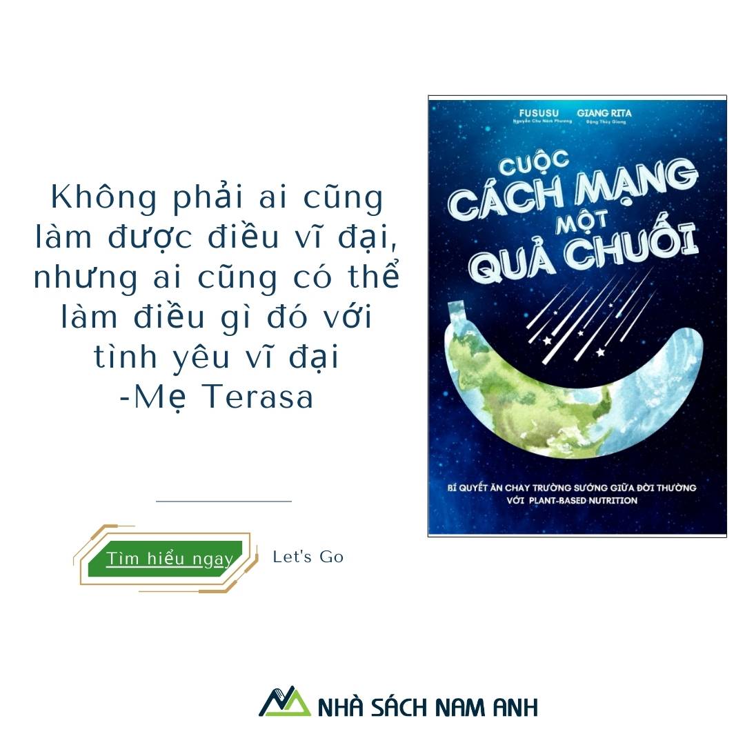 Cuộc Cách Mạng Một Quả Chuối: Bí Quyết Ăn Chay Trường Sướng Giữa Đời Thường Với Plant-based Nutrition - Tác giả Fususu & Giang Rita