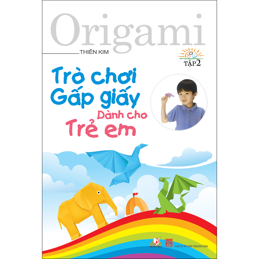 Trò chơi gấp giấy dành cho trẻ em tập 2 (Tái bản)