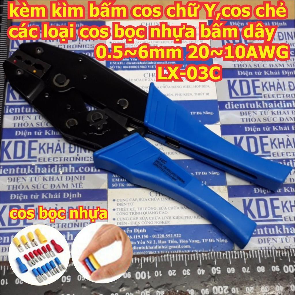 kèm kìm bấm cos chữ Y,cos chẻ, các loại cos bọc nhựa bấm dây 0.5~6mm 20~10AWG LX-03C kde6115