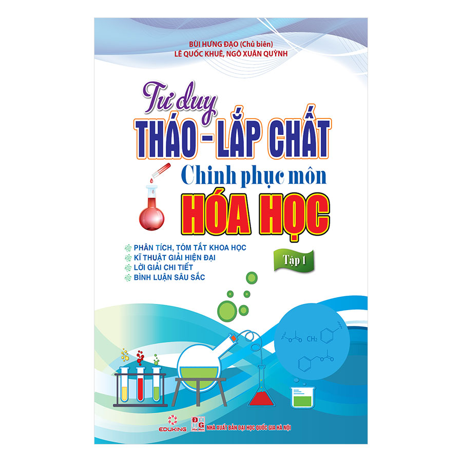 Tư Duy Tháo - Lắp Chất Chinh Phục Môn Hóa Học (Tập 1)