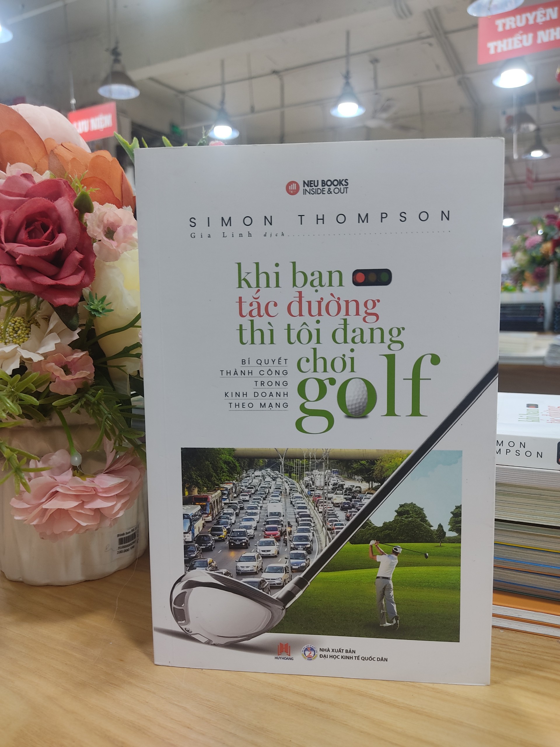 Khi Bạn Tắc Đường Thì Tôi Đang Chơi Golf