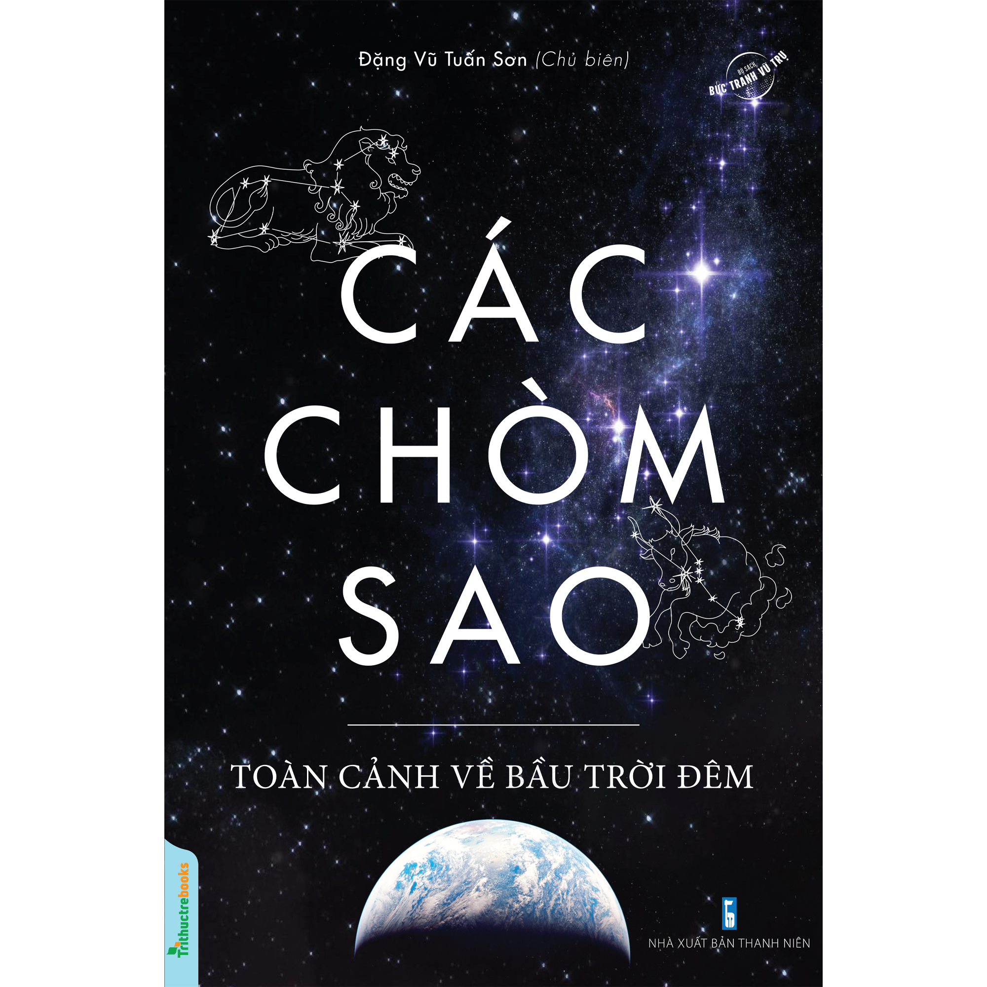 Bức Tranh Vũ Trụ: Các Chòm Sao - Toàn Cảnh Về Bầu Trời Đêm