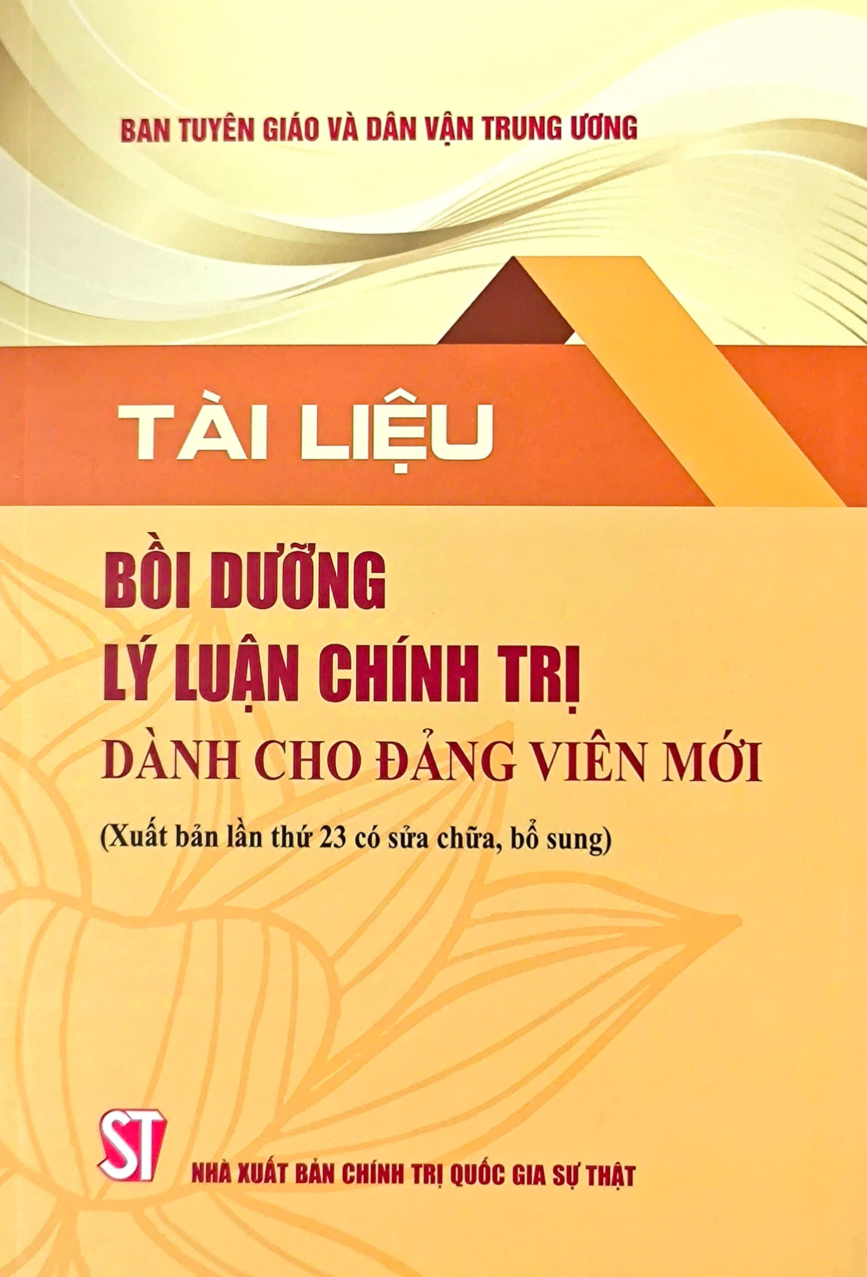Tài liệu Bồi dưỡng lý luận chính trị dành cho đảng viên mới ( Xuất bản lần thứ 23 có sửa chữa, bổ sung) (bản in năm 2025)