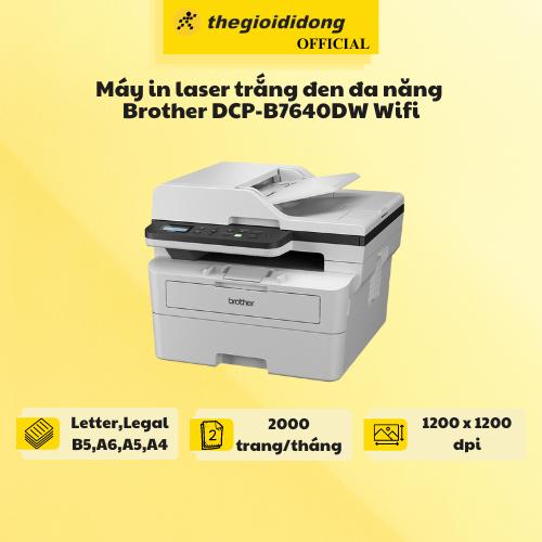 Máy in laser trắng đen đa năng Brother DCP-B7640DW Wifi - Hàng Chính Hãng