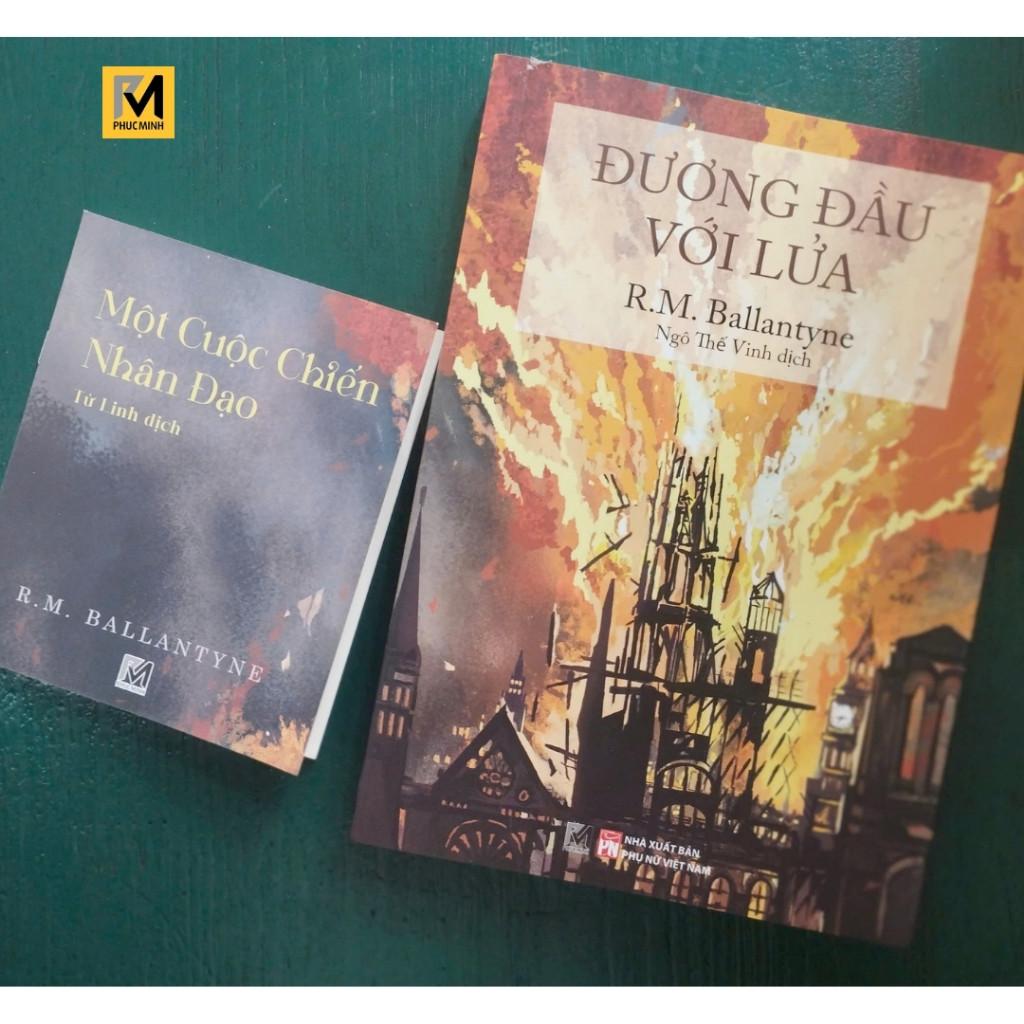 Sách Văn Học Kinh Điển - Đương Đầu Với Lửa - R. M. Ballantyne - Phuc Minh Books