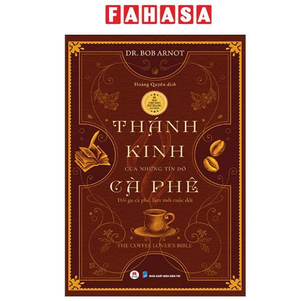 Sách - Thánh Kinh Của Những Tín Đồ Cà Phê (Tái Bản 2025)