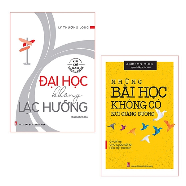Bộ Sách Đại Học Không Lạc Hướng + Những Bài Học Không Có Nơi Giảng Đường