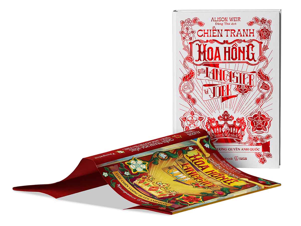 Chiến Tranh Hoa Hồng Giữa Lancaster Và York - Cuộc Chiến Vương Quyền Anh Quốc (Bìa cứng)
