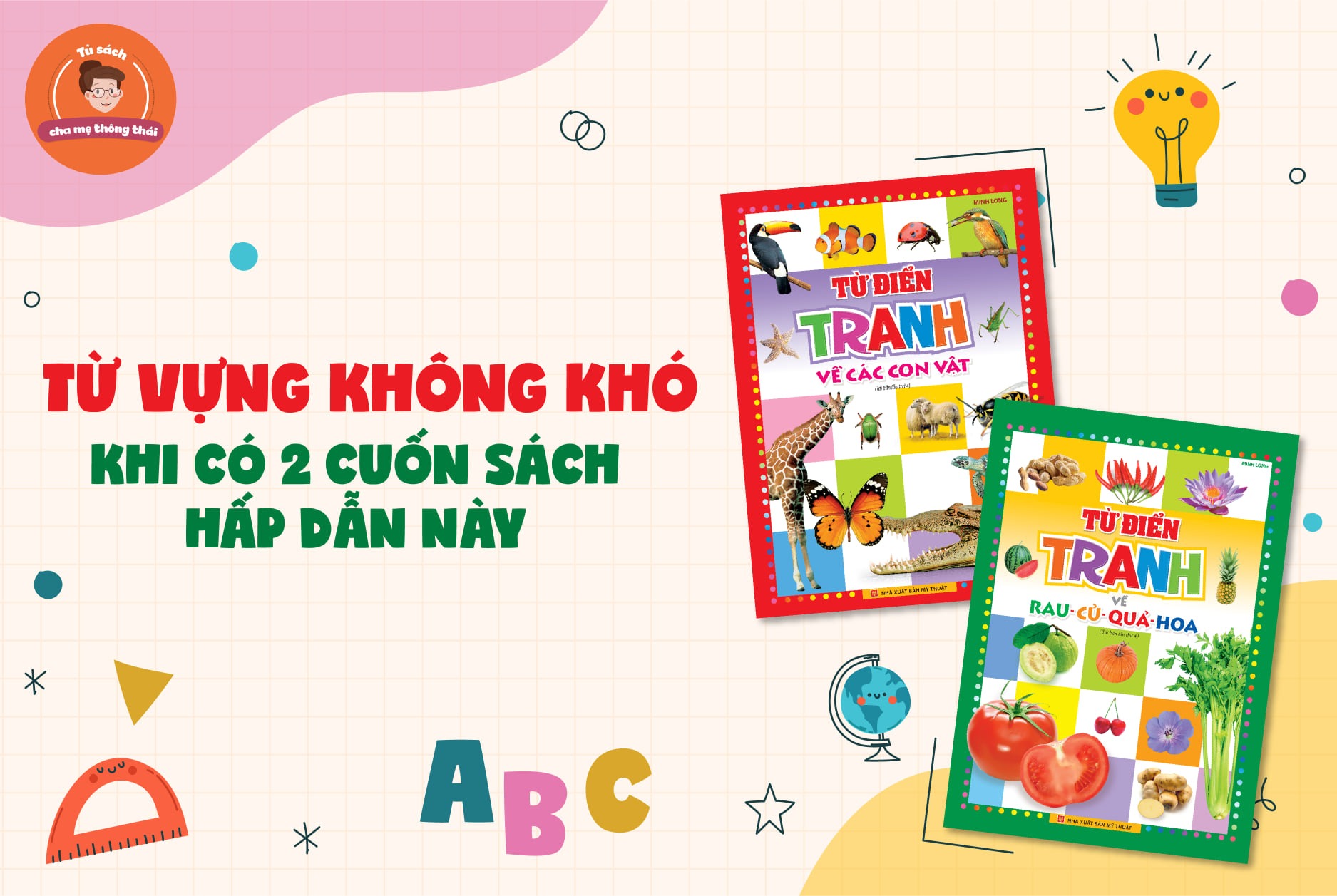 Sách: Combo 2 Cuốn Từ Điển Tranh Về Rau - Củ - Quả - Hoa + Từ Điển Tranh Về Các Con Vật