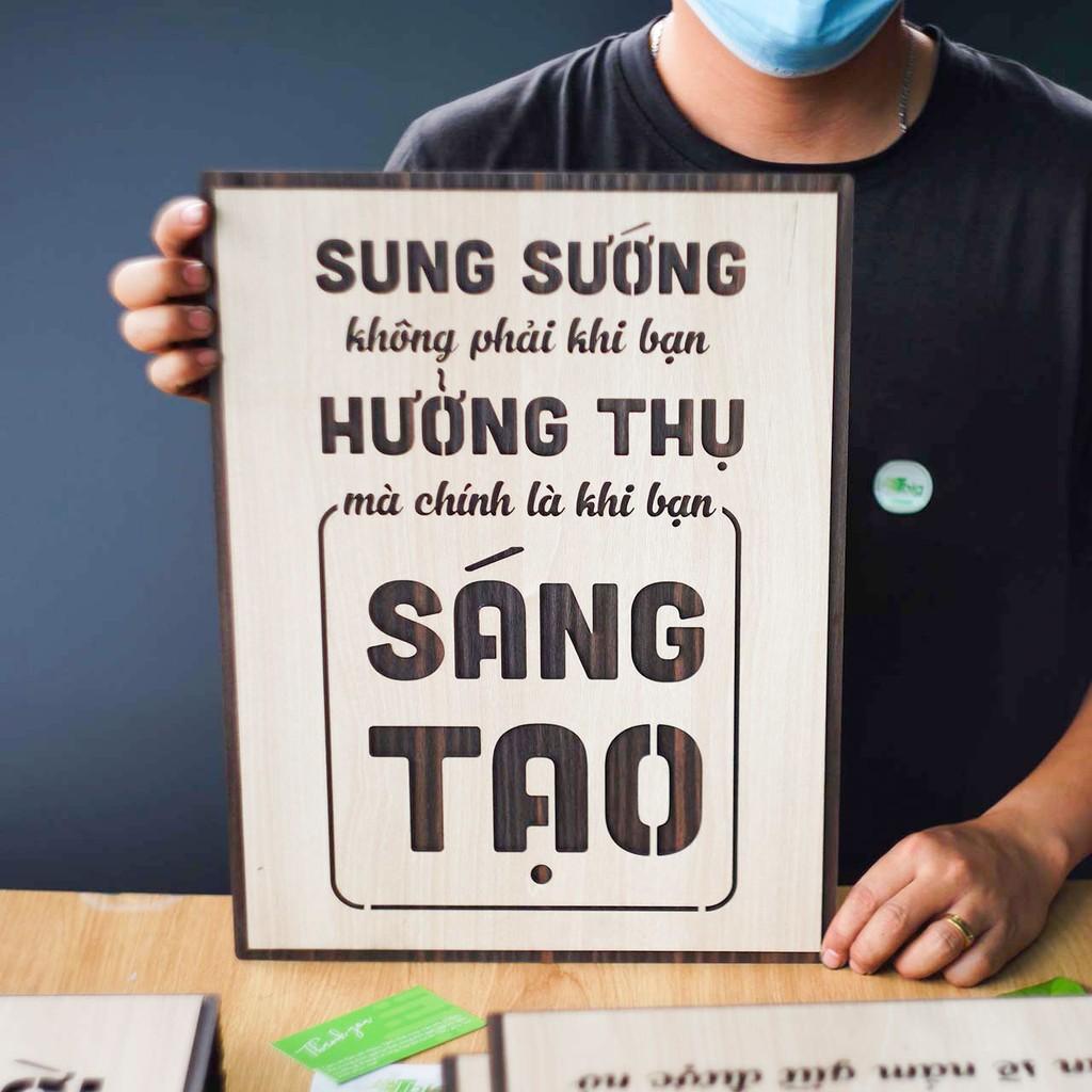 Tranh động lực TBIG108: Sung sướng không phải khi bạn hưởng thụ mà là khi bạn sáng tạo