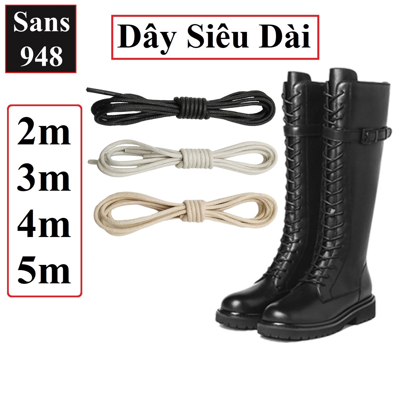 Dây giày boot đùi gối siêu dài tròn Sans948 2m 3m 4m 5m rộng 3mm cotton dù phủ sáp đen trắng be cột buộc cao cổ bốt