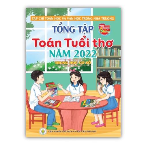 Sách - Tổng tập toán tuổi thơ 2022 ( Trung học cơ sơ )