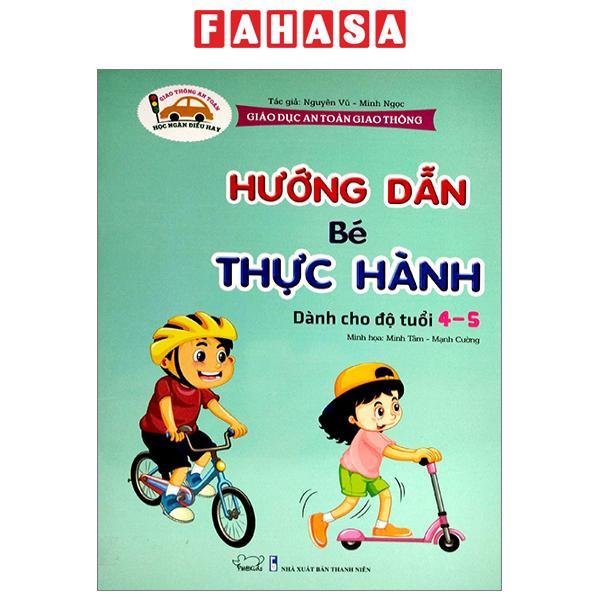 Giáo Dục An Toàn Giao Thông - Hướng Dẫn Bé Thực Hành