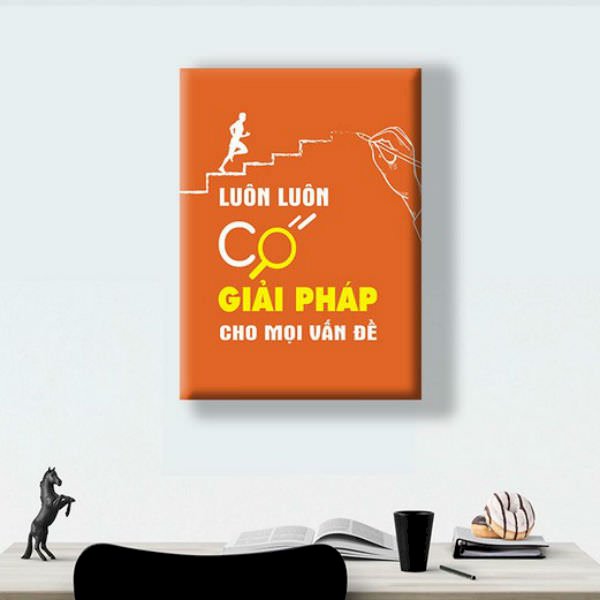 Tranh Tạo Động Lực "Luôn Luôn Có Giải Pháp Cho Mọi Vấn Đề" - W066