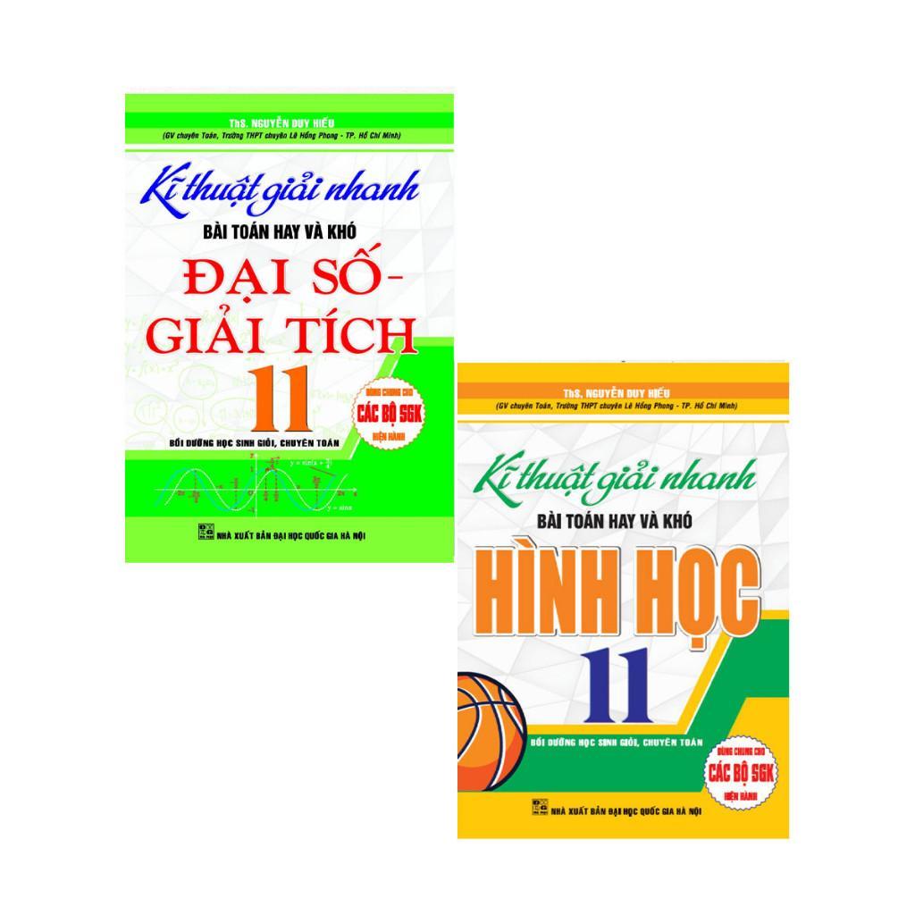 Sách - Kĩ Thuật Giải Nhanh Bài Toán Hay Và Khó - Đại Số Giải Tích + Hình Học - Lớp 11 - Hồng Ân