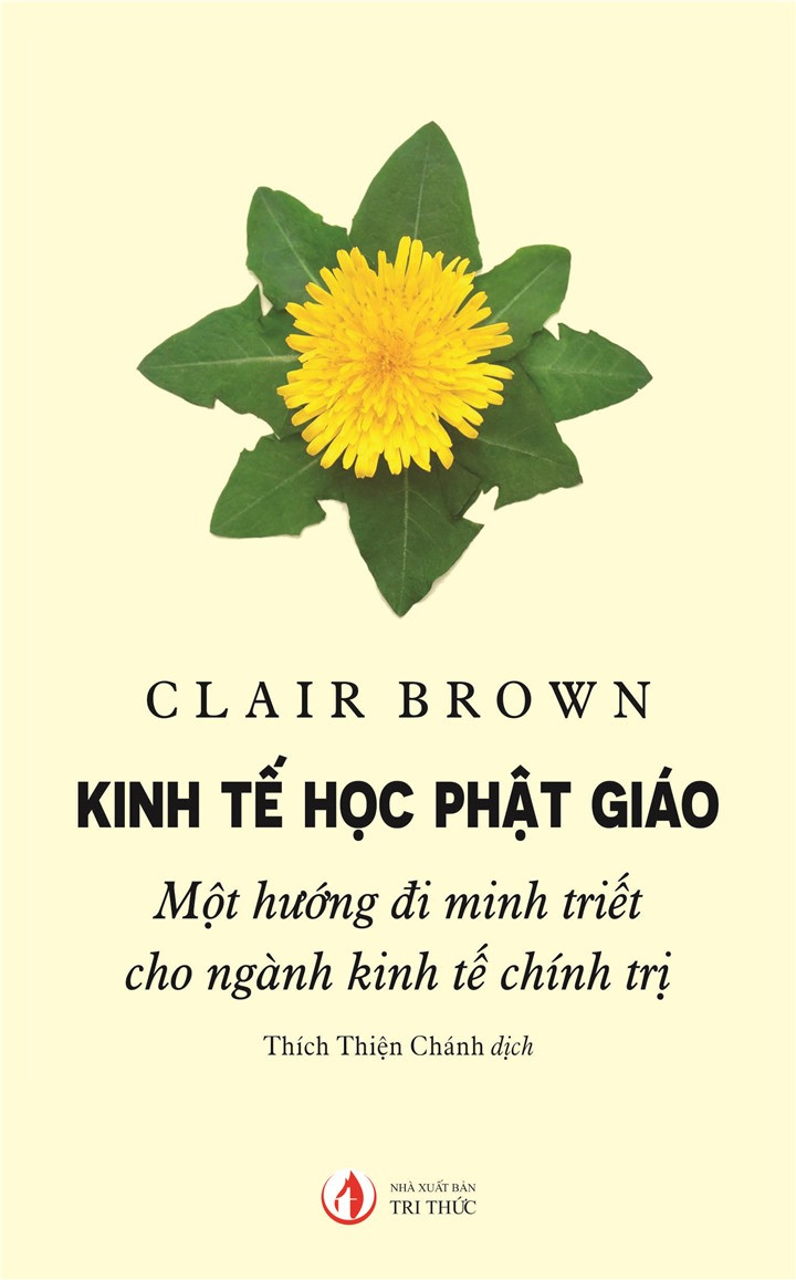 Kinh Tế Học Phật Giáo - Clair Brown - Thích Thiện Chánh dịch - (bìa mềm)