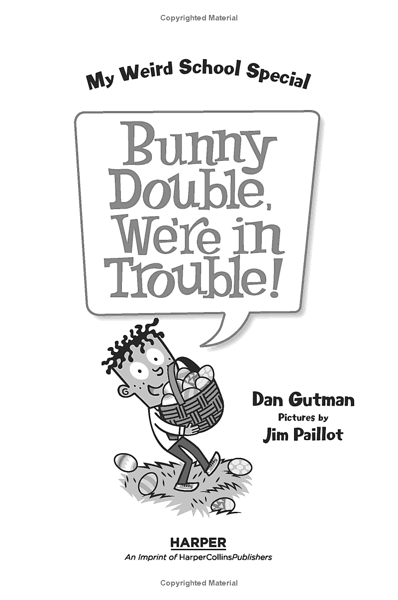 Sách ngoại văn: My Weird School Special - Bunny Double, We're In Trouble