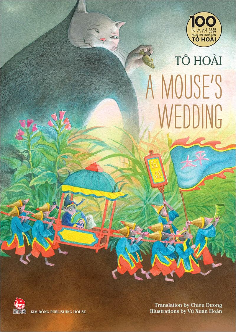 Kim Đồng - Tô Hoài’s selected stories for children - A mouse's wedding