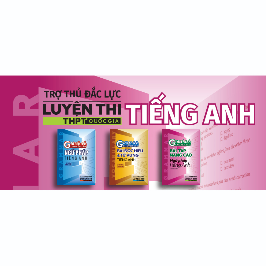 Giải thích chuyên sâu bài tập nâng cao Ngữ pháp Tiếng anh