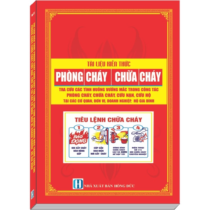 Tài Liệu Kiến Thức Phòng Cháy Chữa Cháy, Tra Cứu Các Tình Huống Vướng Mắc Trong Công Tác Phòng Cháy, Chữa Cháy, Cứu Nạn, Cứu Hộ tại Cơ Quan, Đơn Vị, Doanh Nghiệp và Hộ Gia Đình