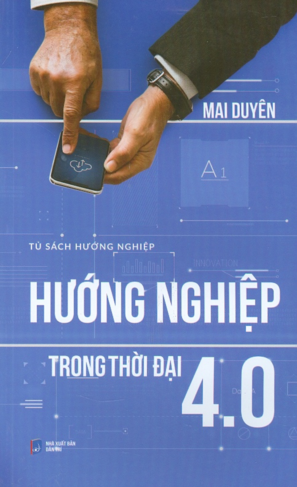 Tủ Sách Hướng Nghiệp - Hướng Nghiệp Trong Thời Đại 4.0