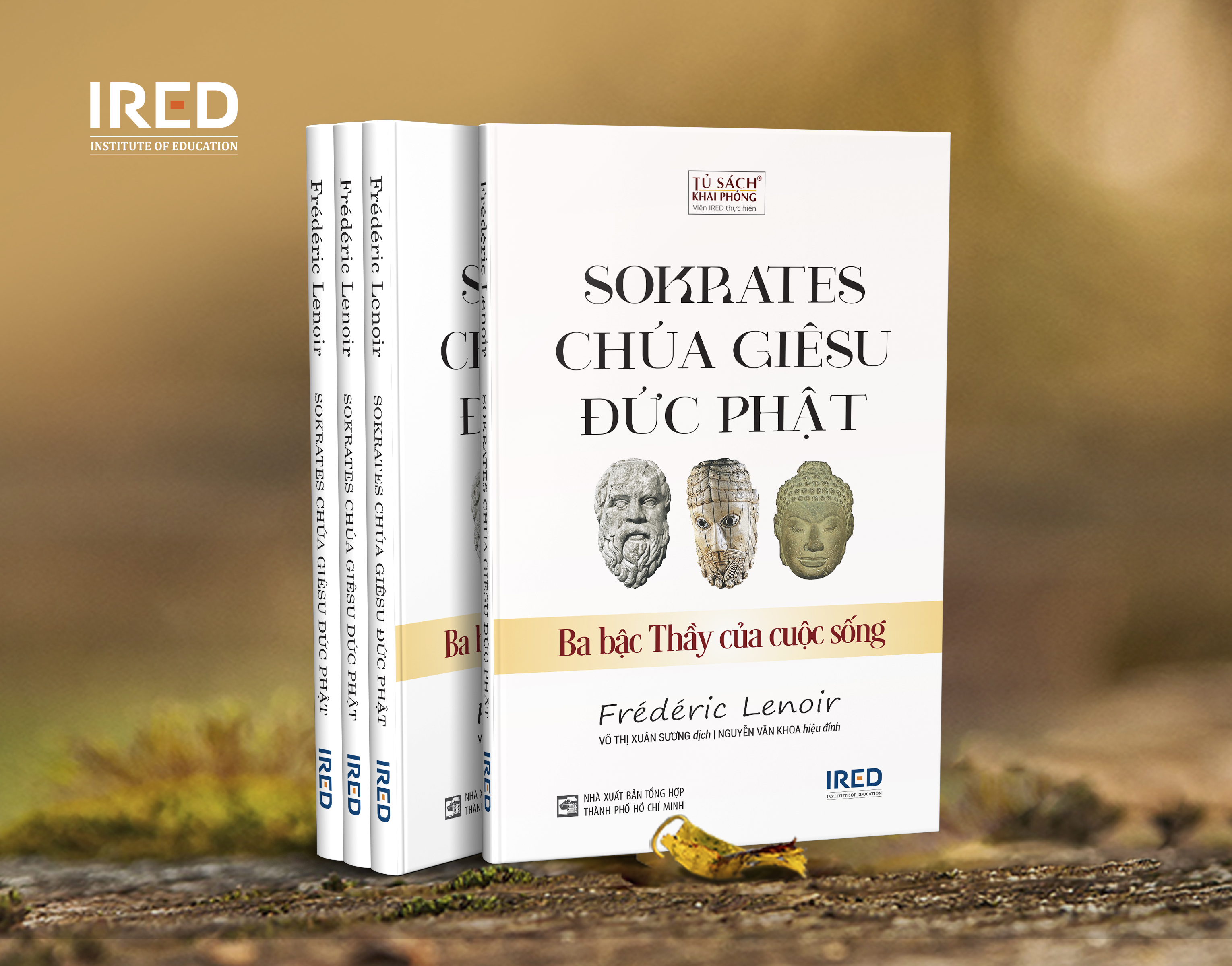 SOKRATES, CHÚA GIÊSU, ĐỨC PHẬT: Ba Bậc Thầy Của Cuộc Sống - Frédéric Lenoir - Võ Thị Xuân Sương dịch - (bìa mềm)