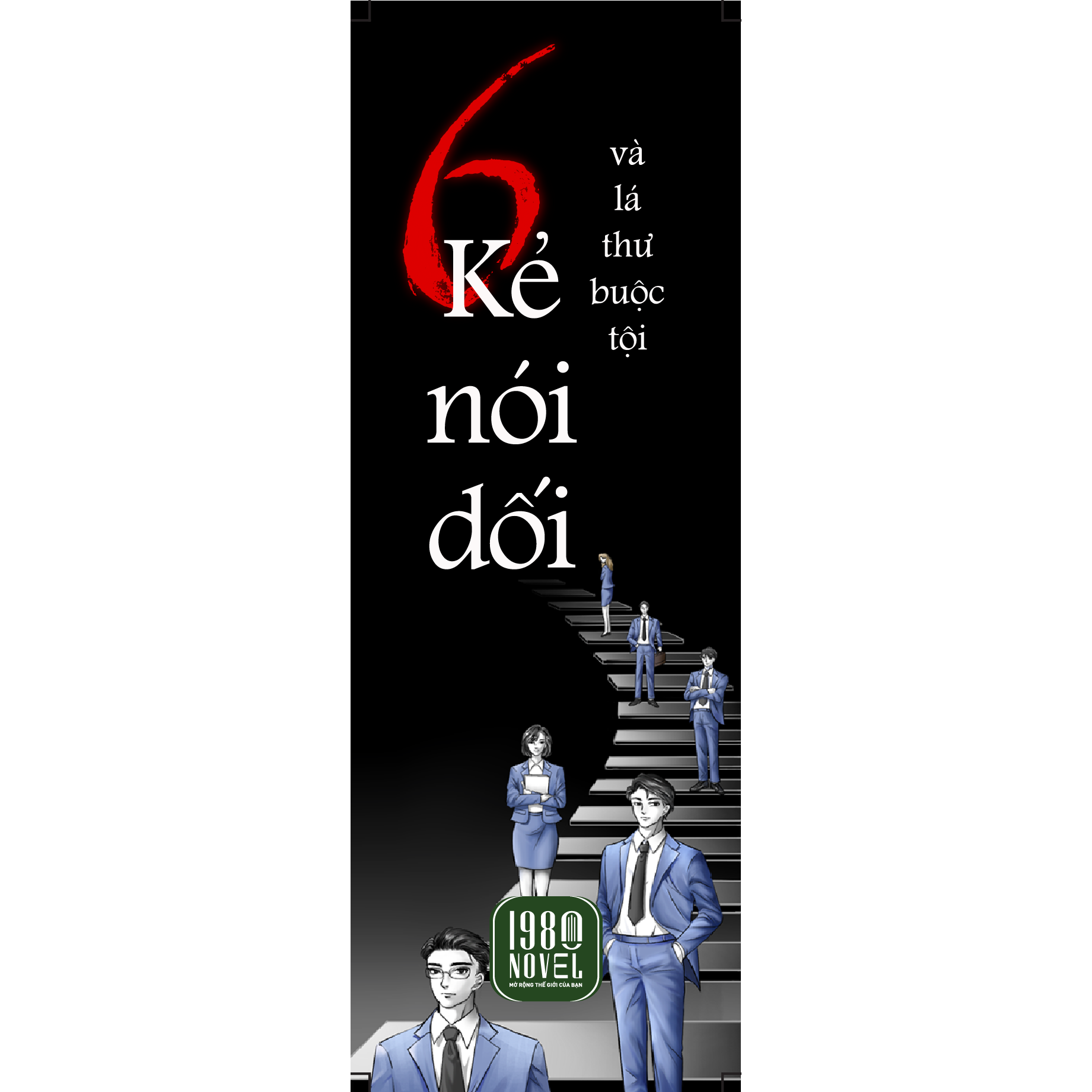 Sáu Kẻ Nói Dối Và Lá Thư Buộc Tội