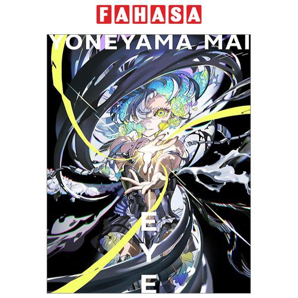 Eye: Yoneyama Mai Art Works (Japanese Edition)