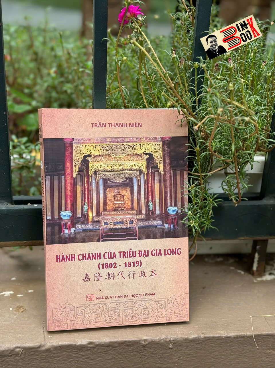 HÀNH CHÁNH CỦA TRIỀU ĐẠI GIA LONG (1802-1819) - Trần Thanh Niên – Nxb Đại học Sư Phạm